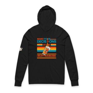 Long Sleeve Hooded Tee — "Make Pour Decisions at the Rusty Bumblebee" Retro Coffee Shirt